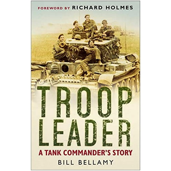 Pre-Owned Troop Leader: A Tank Commander's Story (Paperback) 0750945346 9780750945349