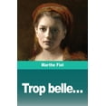 thumbnail image 1 of Trop belle..., (Paperback), 1 of 1