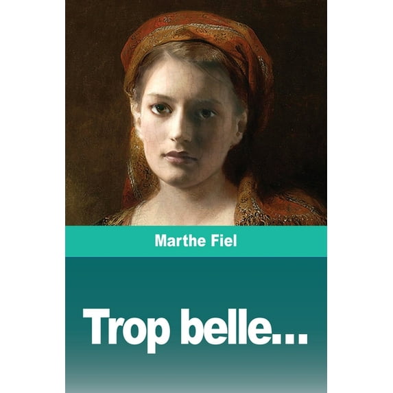 Trop belle..., (Paperback)