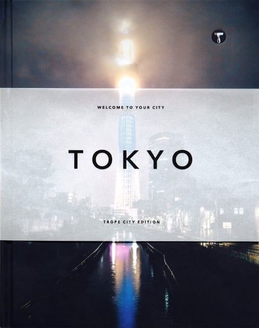 Trope City Editions Trope Tokyo, (Hardcover) - Walmart.com