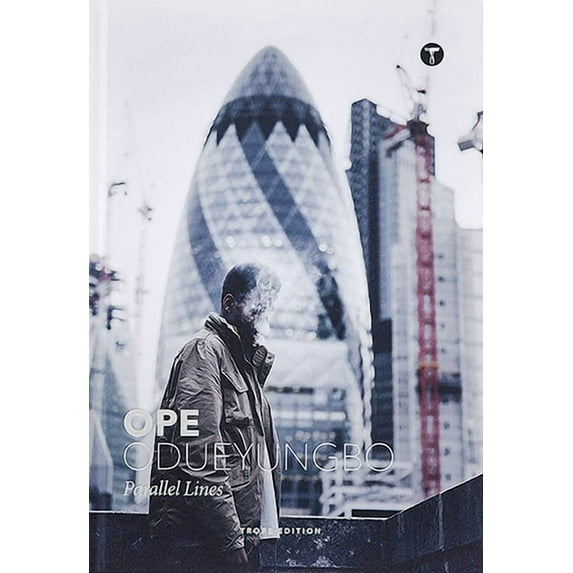 Trope Emerging Photographers Ope Odueyungbo: Parallel Lines, (Hardcover)
