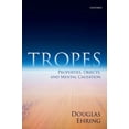 thumbnail image 1 of Tropes: Properties, Objects, and Mental Causation, (Paperback), 1 of 1