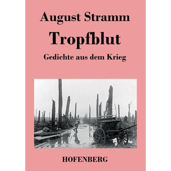 Tropfblut: Gedichte aus dem Krieg (Paperback)