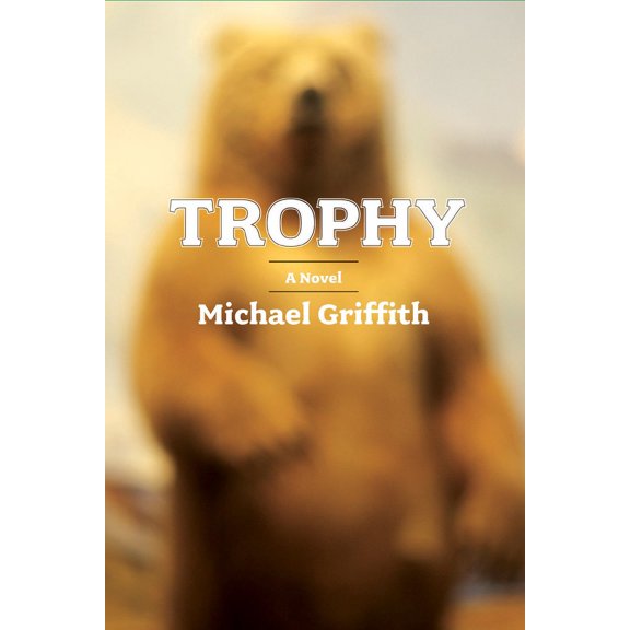 Trophy : A Novel (Hardcover)