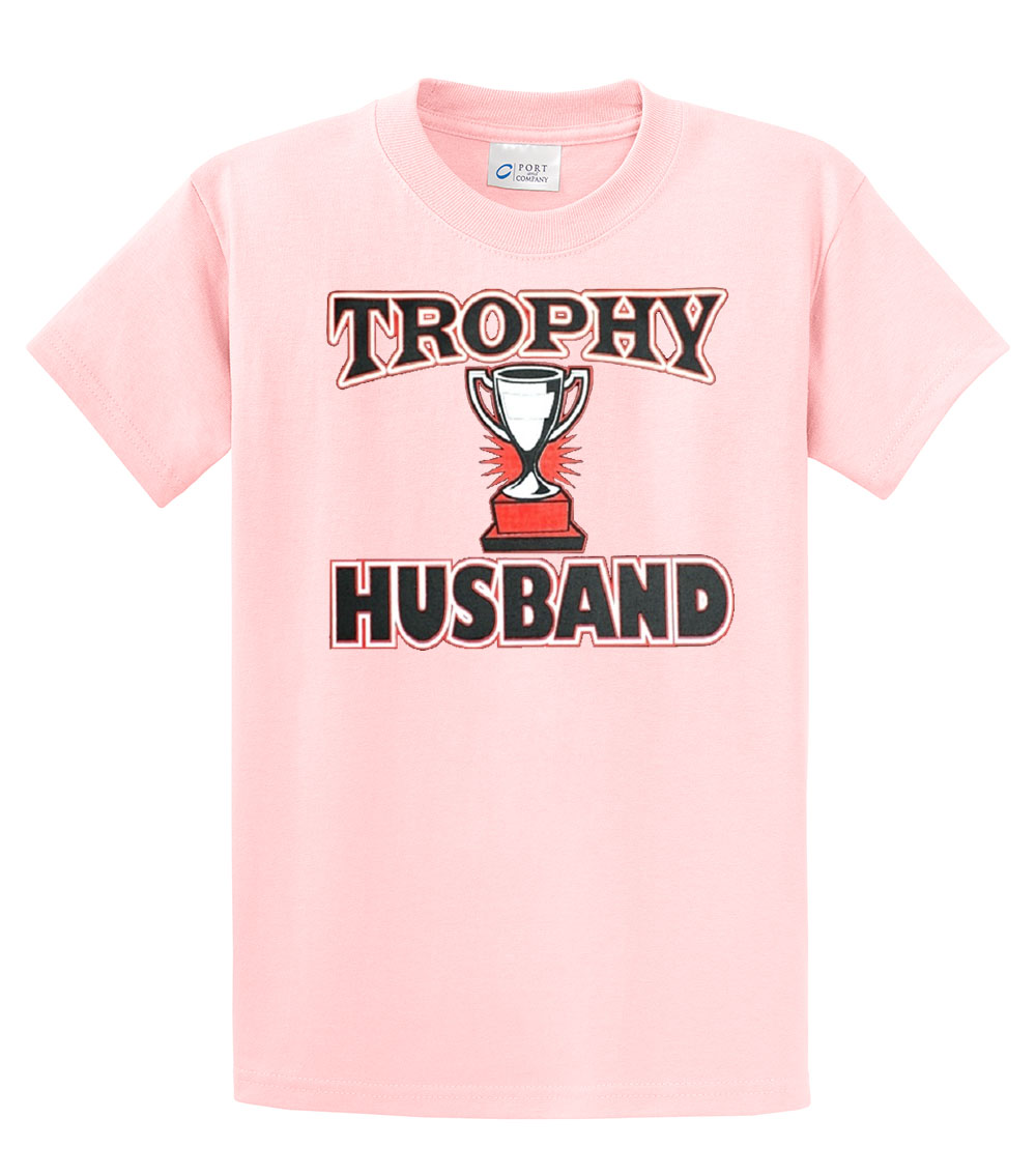 Trophy Husband Best Hubby Funny Short Sleeve T-shirt-lightpink-XXXL - image 1 of 4