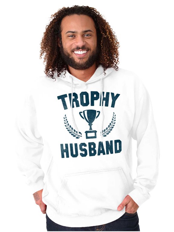 Trophy Husband Best Partner Hubby Hoodie Hooded Sweatshirt Men Brisco Brands X