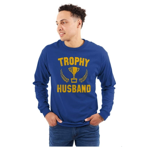 Trophy Husband Best Partner Hubby Men's Long Sleeve Tee T Shirt Brisco Brands X
