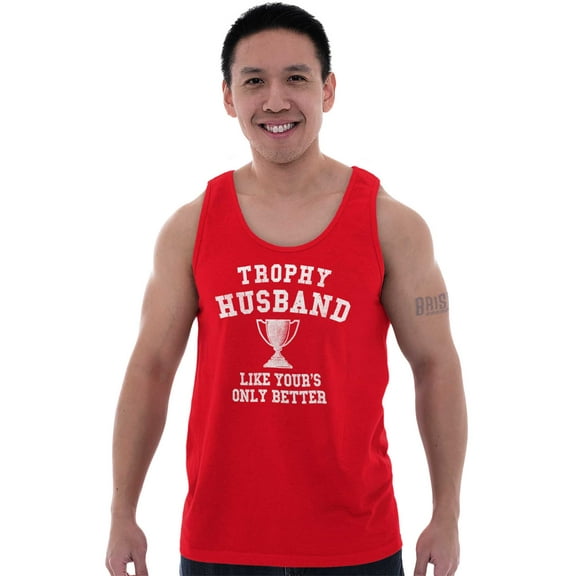 Trophy Husband Like Yours Only Better Mens Big & Tall Graphic Tank Top Brisco Brands 2X