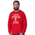 thumbnail image 1 of Trophy Husband Like Yours Only Better Men's Long Sleeve Tee T Shirt Brisco Brands L, 1 of 6