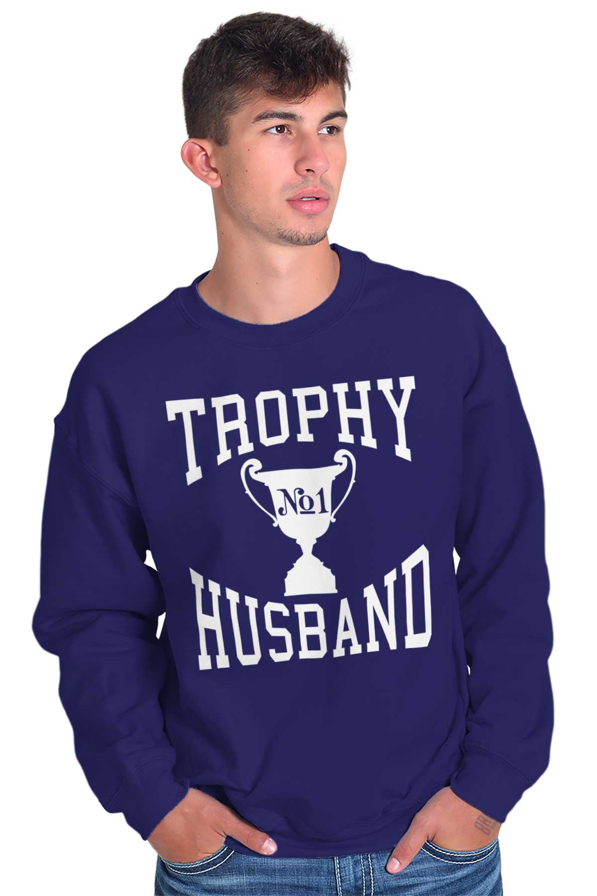 Trophy Husband No. 1 Hubby Award Men Big & Tall Sweatshirt Brisco ...
