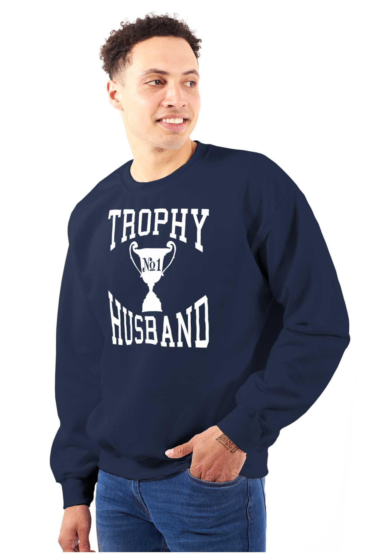 Trophy Husband No. 1 Hubby Award Men's Crewneck Sweatshirt Brisco ...