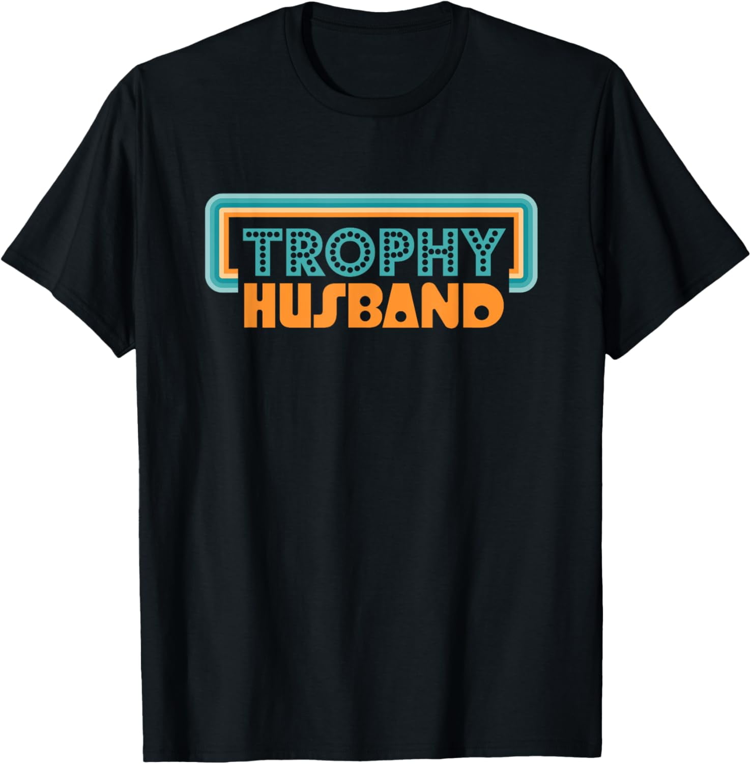 Trophy Husband Retro Spouse Appreciation Gift For Men T-Shirt - Walmart.com