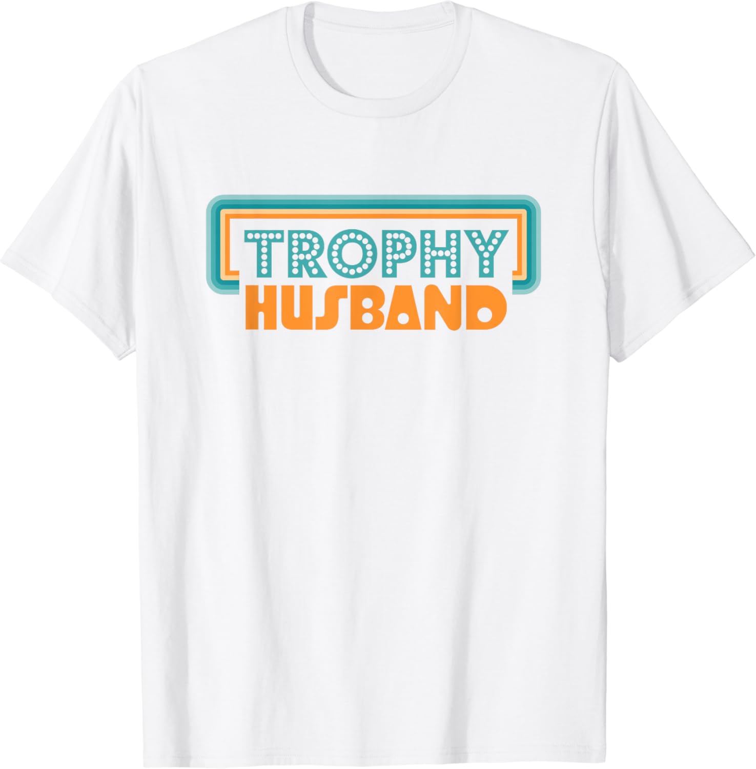 Trophy Husband Retro Spouse Appreciation Gift For Men T-Shirt - Walmart.com