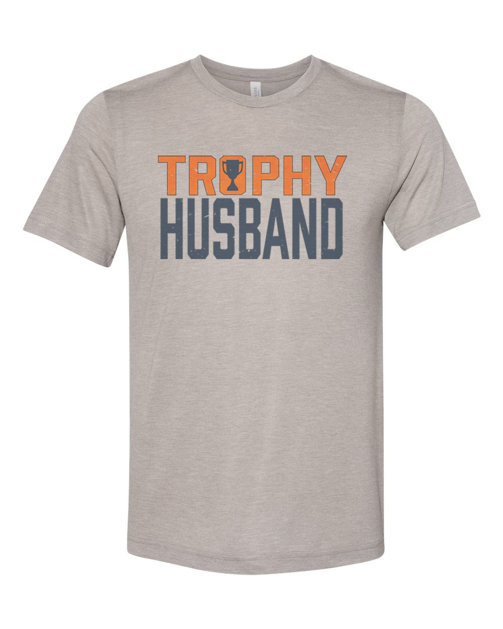 Trophy Husband Shirt, Gift For Him, Hubby Shirt, Trophy Husband, Father's Day Gift, Gift For Husband, Funny Husband Shirt, Husband Gift, Heather Stone, 2XL - image 1 of 1