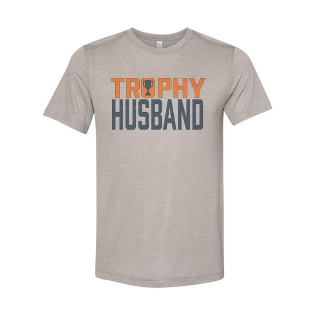 Trophy Husband Shirt, Gift For Him, Hubby Shirt, Trophy Husband, Father's Day Gift, Gift For Husband, Funny Husband Shirt, Husband Gift, Heather Stone, 2XL
