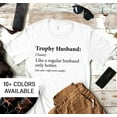 thumbnail image 1 of Trophy Husband Shirt from Wife, Funny Husband T-Shirt Gift from Wife, Anniversary Gift for Him, Funny Valentines Day Gift for Husband, 1 of 3