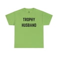 thumbnail image 1 of Trophy Husband - Gift for him Unisex Heavy Cotton Tee, 1 of 12