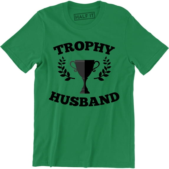 Trophy Husband World Greatest Father Day Dad Gift Cool Men T-Shirt