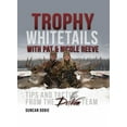 thumbnail image 1 of Pre-Owned Trophy Whitetails with Pat & Nicole Reeve: Tips and Tactics from the Driven Team (Hardcover) 1440236127 9781440236129, 1 of 1