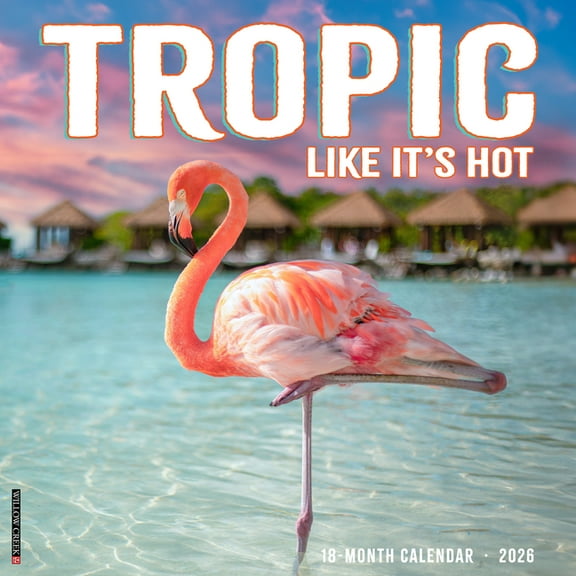 Tropic Like It's Hot 2026 Wall Calendar, (Paperback)