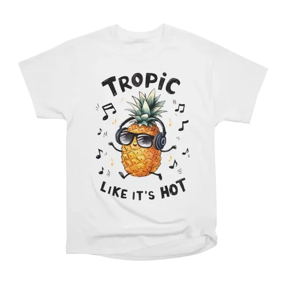 Tropic Like Its Hot Pineapple T-Shirt Tee Gift For Him Merch For Her Apparel For Friend