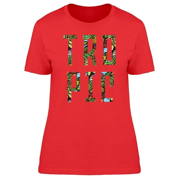 Tropic Words On Jungle Tee Women's -Image by Shutterstock