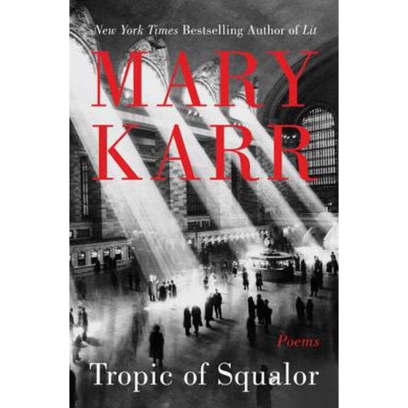 Pre-Owned Tropic of Squalor: Poems (Hardcover) 0062699822 9780062699824