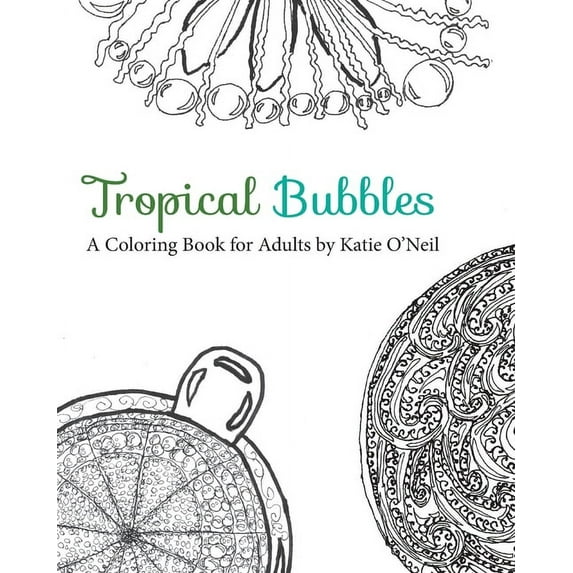 Tropical Bubbles a Coloring Book for Adults, (Paperback)