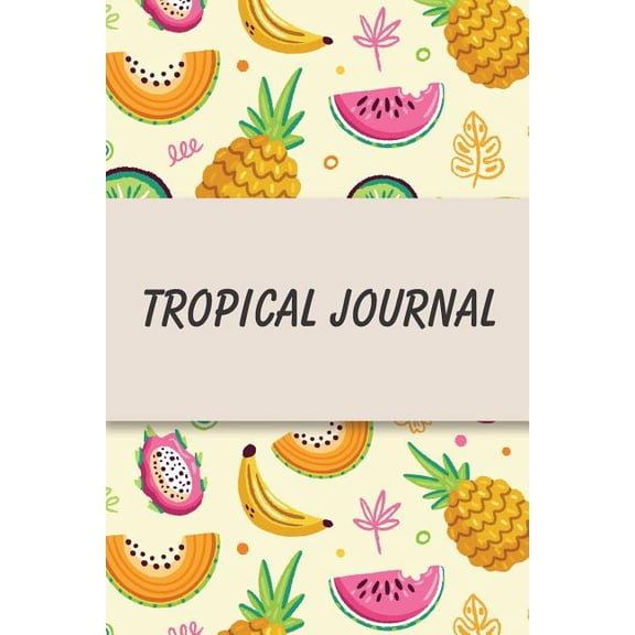 Tropical Diary : Daily Health Tracker, Record Meals For The Day, Thoughts, And Water Intake (Paperback)