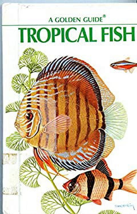 Pre Owned Tropical Fish A Guide for Setting Up and Maintaining an Aquarium for Tropical Fish and Other Animals Hardcover 0307643611 9780307643612