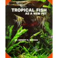 thumbnail image 1 of Pre-Owned Tropical Fish as a New Pet Paperback, 1 of 1
