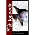 thumbnail image 1 of Pre-Owned Tropical Fishlopaedia: A Complete Guide to Fish Care (Paperback) 1582451664 9781582451664, 1 of 1
