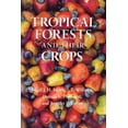 thumbnail image 1 of Tropical Forests and Their Crops (Paperback), 1 of 1
