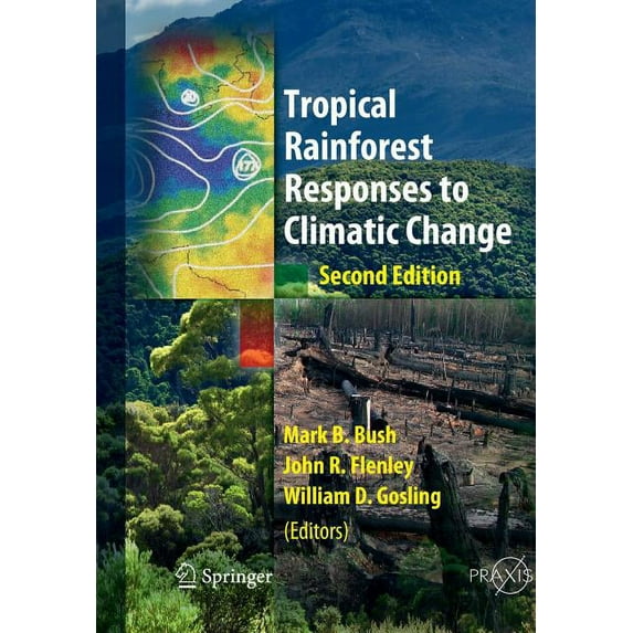 Tropical Rainforest Responses to Climatic Change, (Paperback)