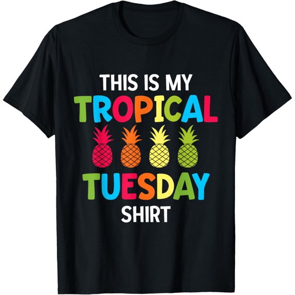 Tropical Tuesday Shirt Hawaiian Pineapple Spirit Day Gift T-Shirt100%cotton