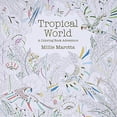 thumbnail image 1 of Pre-Owned Tropical World: A Coloring Book Adventure (Paperback) 1454709138 9781454709138, 1 of 1