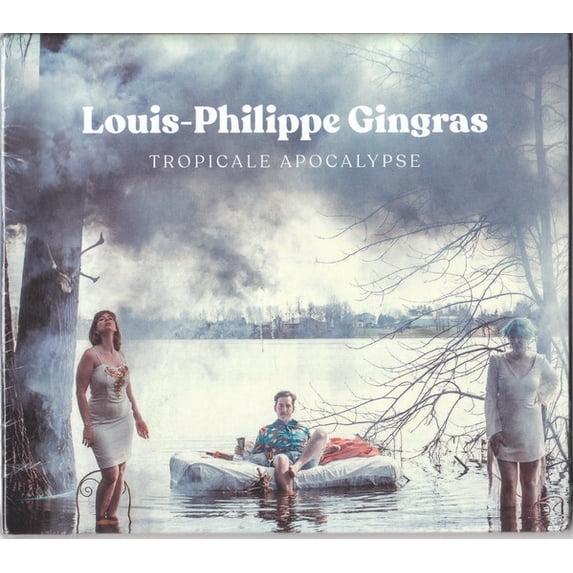 Louis-Philippe Gingras - Tropicale Apocalypse - Music & Performance - CD