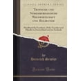 thumbnail image 1 of Tropische Und Nordamerikanische Waldwirtschaft Und Holzkunde: Handbuch Für Forstleute, Holz-Tecniker Und Händler in Deutschland Und Im Auslande (Classic Reprint) (Paperback), 1 of 1