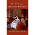 thumbnail image 1 of Trotzkopfs Brautzeit (Hardcover), 1 of 1