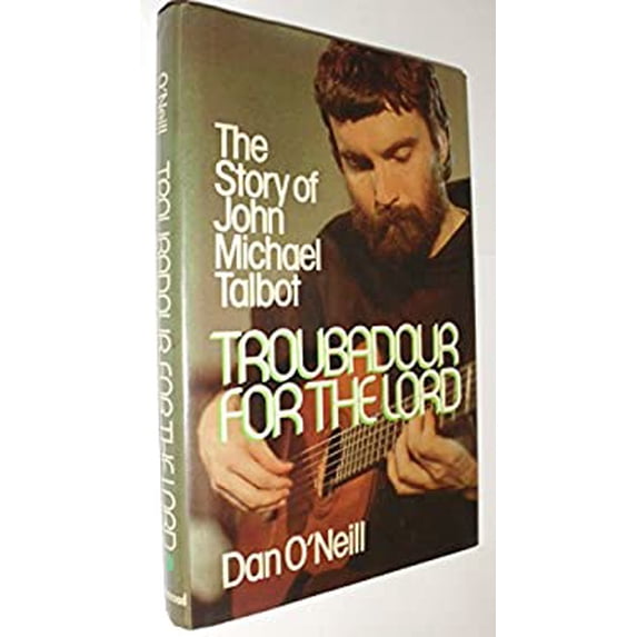 Pre-Owned Troubadour for the Lord: The Story of John Michael Talbot (Hardcover) 0824505670 9780824505677
