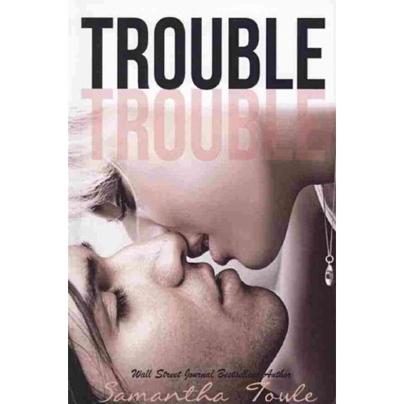 Trouble (Paperback) by Samantha Towle
