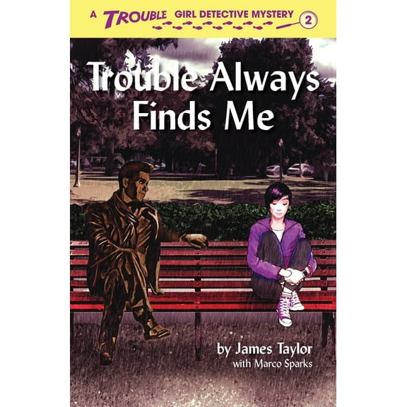 Trouble: Girl Detective Trouble Always Finds Me, Book 2, (Paperback)
