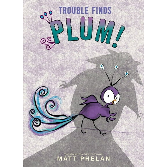 Trouble Finds Plum!, (Paperback)