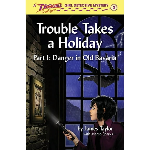 Trouble: Girl Detective Trouble Takes a Holiday, Book 3, (Paperback)