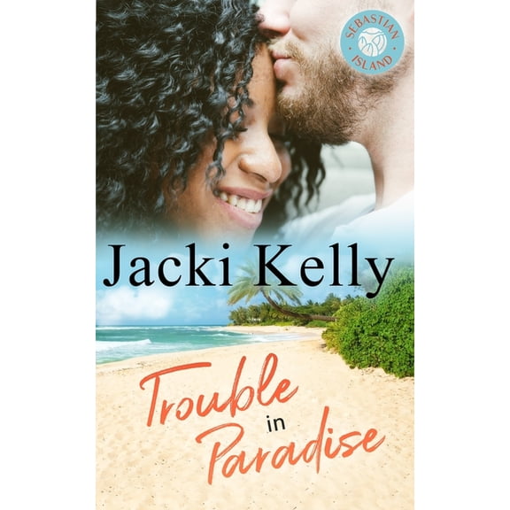 Trouble In Paradise : Sebastian Island Book 2 (Paperback)