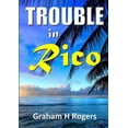 thumbnail image 1 of Trouble In Rico, (Paperback), 1 of 1