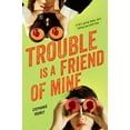 thumbnail image 1 of Pre-Owned Trouble Is a Friend of Mine (Paperback) 0147515432 9780147515438, 1 of 1