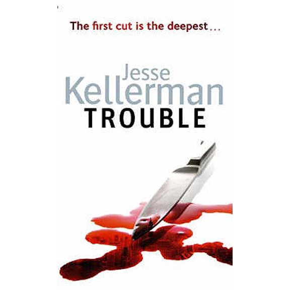 Trouble. Jesse Kellerman (Paperback)