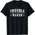 thumbnail image 1 of Trouble Maker T Shirt Funny Vintage Slogan Tee Mischievous, 1 of 3