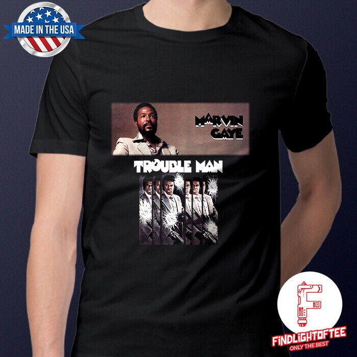 Trouble Man Soundtrack Album by Soul Singer Marvin Gaye Shirt Songs ...